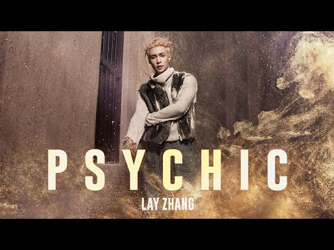 LAY - Psychic (Official Music Video)