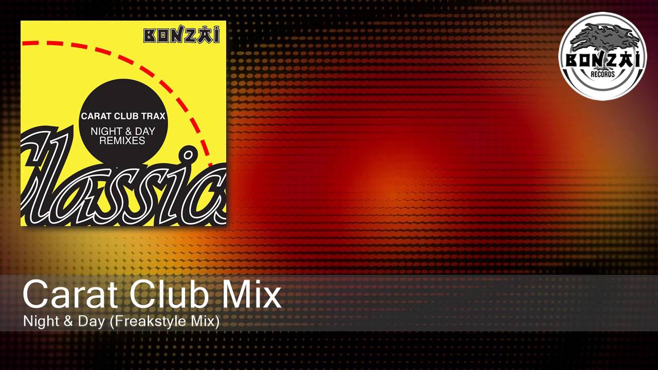 Carat Club Mix - Night & Day (Freakstyle Mix)