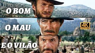 O Bom, O Mau E O Vilão | O MAIOR FAROESTE DE TODOS OS TEMPOS! 4K | Clint Eastwood, Lee Van Cleef