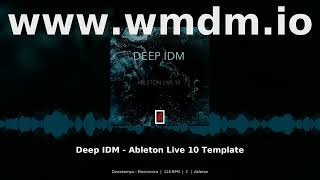 Deep IDM Ableton Live 10 Template Downtempo Electronica