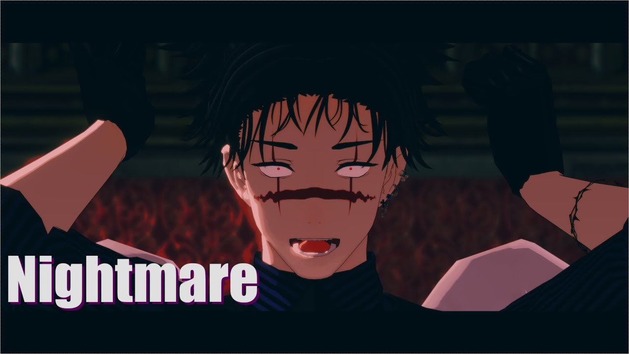 【MMD呪術廻戦】Nightmare【脹相】