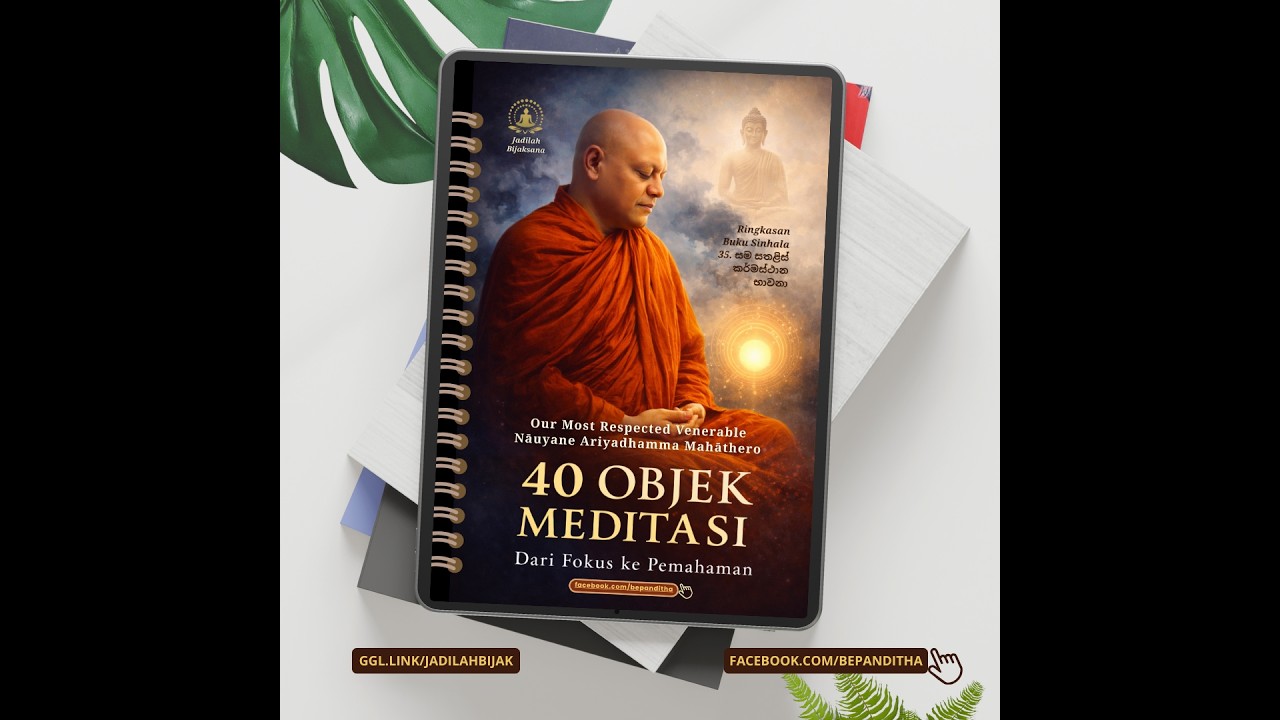 Melihat Batin Secara Langsung 40 Objek Meditasi Ringkasan Buku Sinhala YM Nāuyane Ariyadhamma Bhante