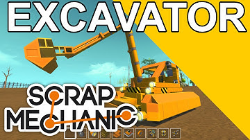 Scrap Mechanic - Excavator/Digger/Dredger, fast forward and show down.