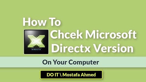 Checking Your Version Of DirectX On Your Computer