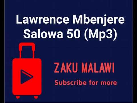 Lawrence Mbenjere   Salowa 50