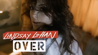 [4K] Lindsay Lohan - Over (Music Video)