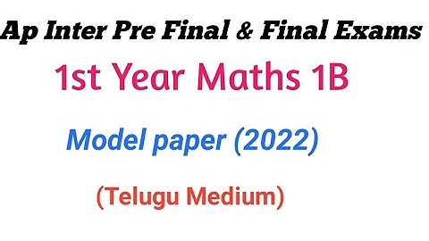 Ap Inter Pre Final Exams 1st Year Maths B Telugu Medium Model Paper 2022 || Maths1B  Model paper