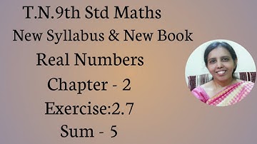 T.N.9th std maths  Exercise:2.7 Sum - 5 | Real Numbers.