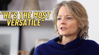 Jodie Foster Reveals Who Her Favourite Actor Is