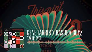 Gene Farris X Basura Boyz - Takin’ Over | Tech House Resimi