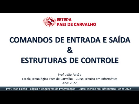 Aula - LLP - Comandos de Entrada e Saída & Estrutura de Controle