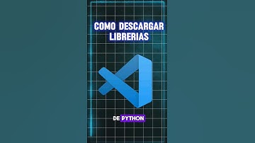 descargar librerias de Python con visual studio