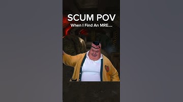 SCUM POV When I Find An MRE…..#scum #scumgame #scumgameplay
