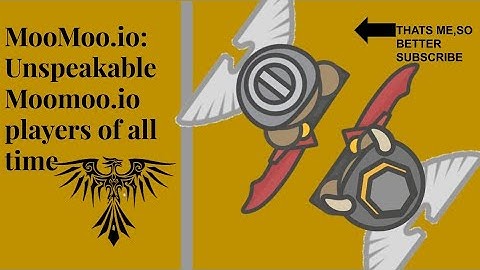 Moomoo.io - The Unspeakable Players Of All Time