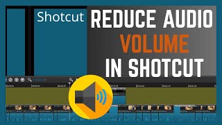 How To Reduce Audio Volume In Shotcut | Shotcut Tutorial