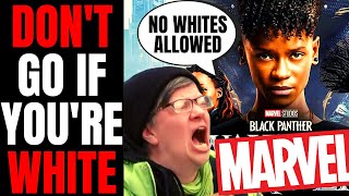 Woke Marvel Fans DON'T WANT White People To Watch Black Panther Wakanda Forever | This Is SAD