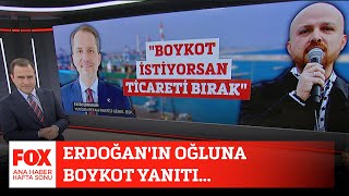 Erdoğanın Oğluna Boykot Yanıtı 2 Ocak 2024 Selçuk Tepeli Ile Fox Ana Haber