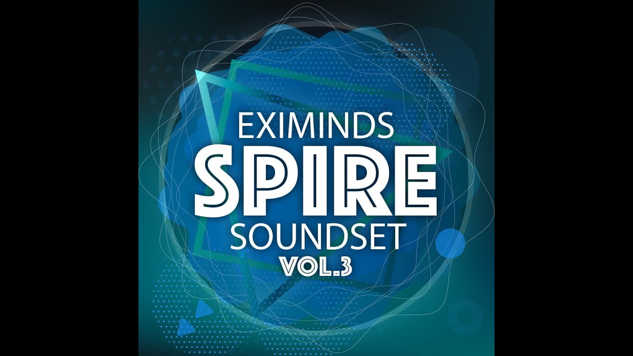 Eximinds Spire Soundset Vol 3