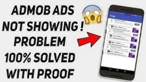 Admob Ads not showing problem Solved | Complete Solution 100% working
