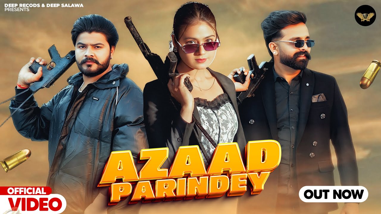 Azaad Parindey|Deep Salawa|Prachi Rajput 
