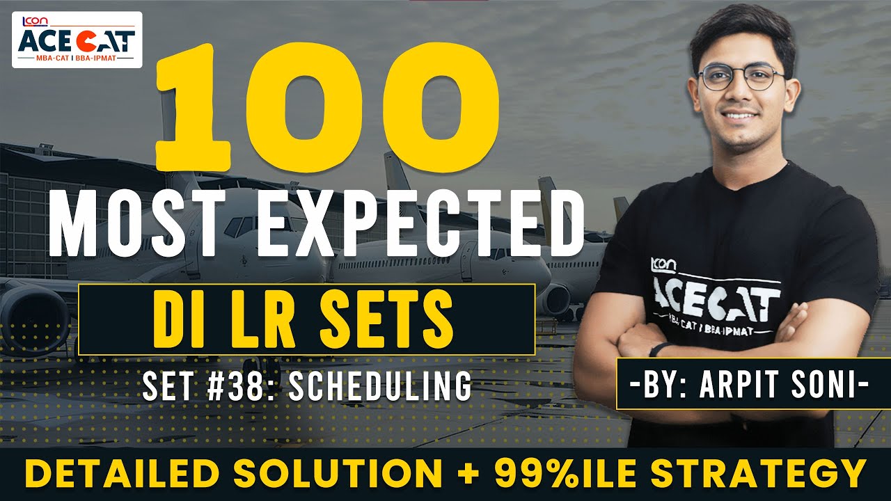 CAT 2025 DI LR: Solving 100 Most Expected DILR Sets with Arpit Sir ...