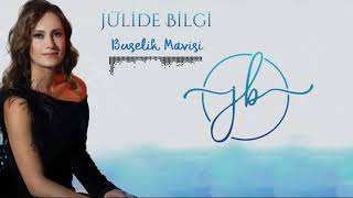 Jülide Bilgi  - Buselik Mavisi   [] Resimi