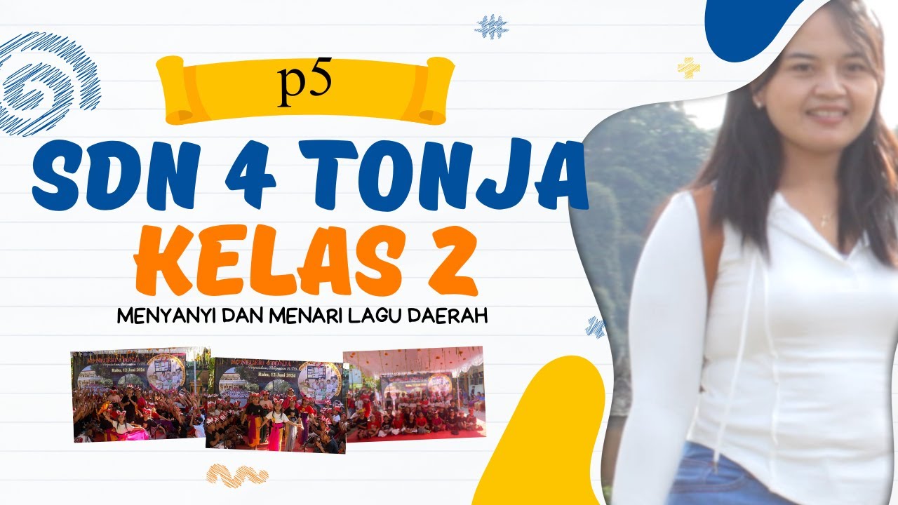 MENYANYI DAN MENARI LAGU DAERAH // P5//KELAS 2 // SDN 4 TONJA // DENPASAR