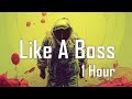 NOES - Like A Boss (1 Hour)