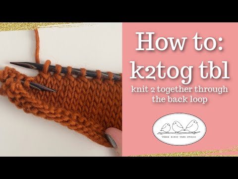 k2tog tbl decrease by 1