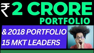 2 Crore Portfolio With 2018 Portfolio Of Market Leaders