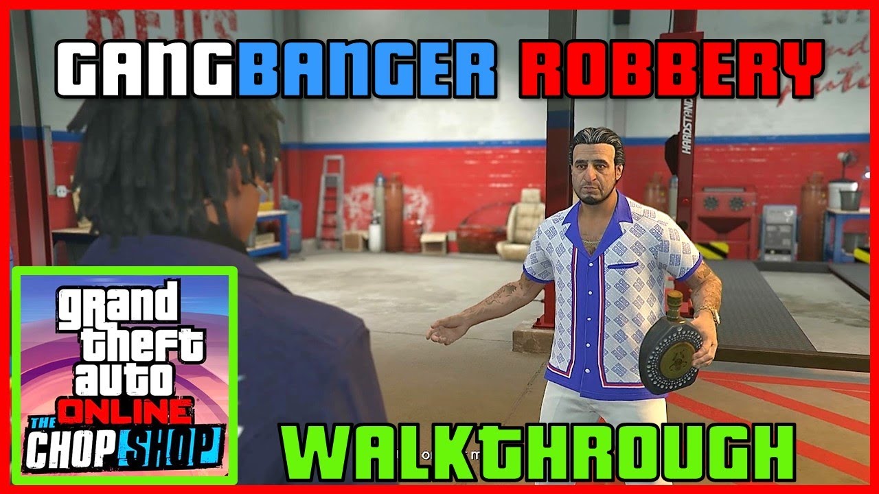 GTA Online Chop Shop The Gangbanger Robbery Full Solo Walkthrough 