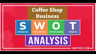 SWOT Analysis of Coffee Shop - Coffee Shop SWOT Analysis | SWOThub.com