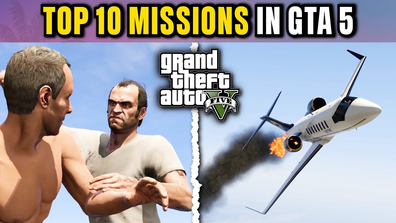 Ranking the 10 Greatest Missions in GTA 5