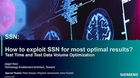 Siemens EDA | How to exploit Tessent SSN for optimal results