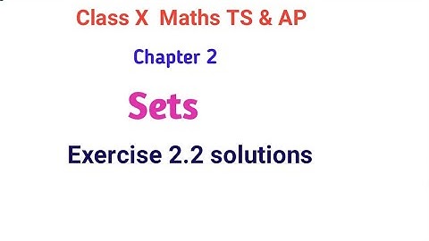 Class X Maths Sets Exercise 2.2 solutions