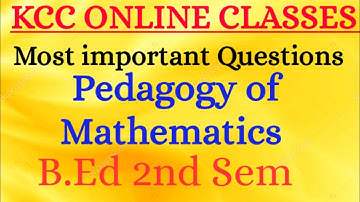 B.Ed 2nd Sem Pedagogy of Mathematics Most important Questions