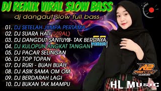 DJ DANGDUT TIKTOK TERBARU 2021 FULL BASS   DJ SETELAH JUMPA PERTAMA   DANGDUT LAWAS