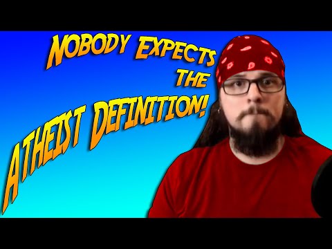 Your Definitions Are Unfair! [Atheism & Religion]