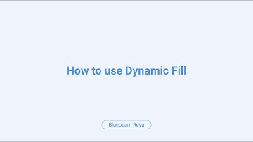 Bluebeam Revu: How To Use Dynamic Fill