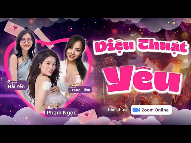 Outline Video Buổi 05 - Thu Hút Người Bạn Đời Như Ý (Diệu Thuật Yêu)