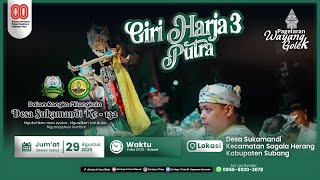 🔴 LIVE Milangkala Desa Sukamandi ke-132 | GIRIHARJA 3 PUTRA -YOGASWARA S | SUBANG, 29/08/25 #gh3p