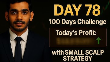 Day 78: $100 to 100 Days Forex Challenge | Small Scalp Strategy Live Trading