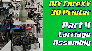 DIY CoreXY 3D Printer Build | LayerFused X301 Part 4 - Carriage Assembly