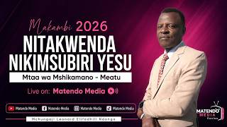 🔴#LIVE:  HITIMISHO MAKAMBI 2026 MTAA WA MSHIKAMANO - MEATU