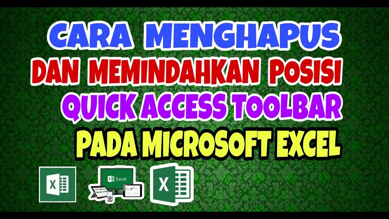 CARA MENGHAPUS DAN MEMINDAHKAN POSISI QUICK ACCESS TOOLBAR PADA