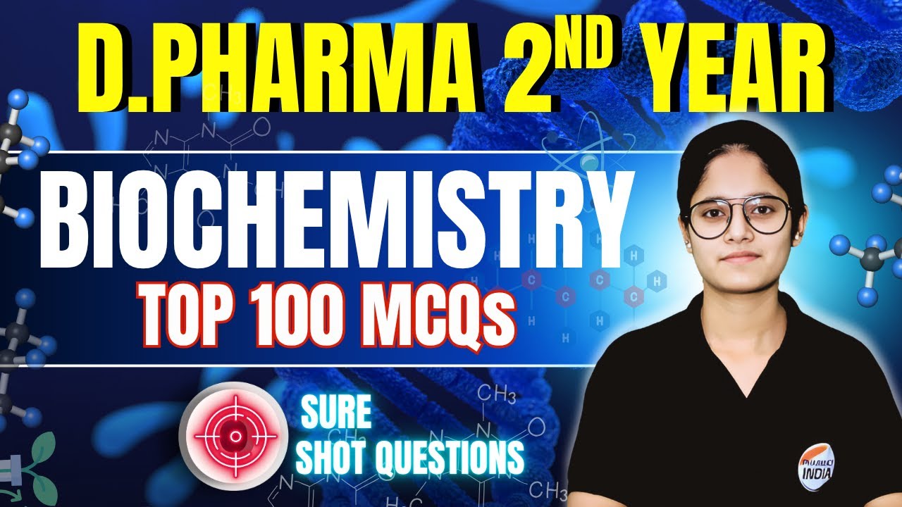 Biochemistry | Top 100 MCQs | D.Pharma 2nd Year | Sure Short Questions #dpharm #pharmacyindialive