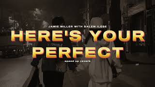 Here's your perfect - Jamie Miller With Salem Ilese ( speed up reverb ) Resimi