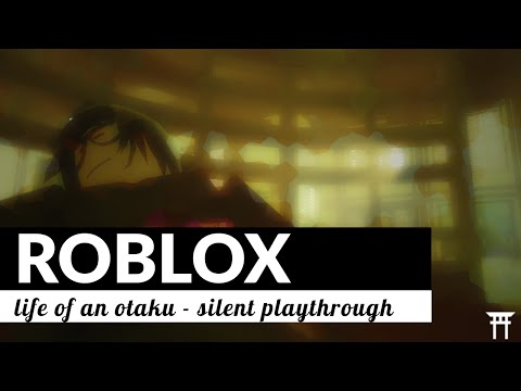 Roblox Life Of An Otaku Silent Playthrough Review Youtube - roblox otaku intro d roblox video