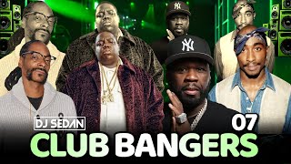Download Lagu Club Bangers 07 | DJ Sedan ft B.I.G, Jay Z, 50 Cent, 2Pac, Snoop Dogg, De Game, DMX, Mase, NBN, Game MP3