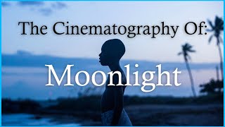 The Cinematography Of: Moonlight (2016)